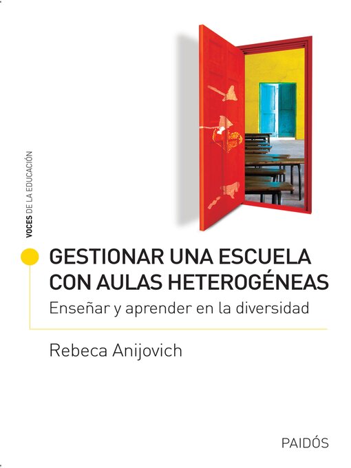 Title details for Gestionar una escuela con aulas heterogéneas by Rebeca Anijovich - Available